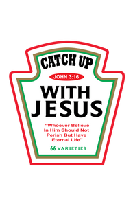 Catch Up With Jesus Shirt Gemini2face Art E-Store 